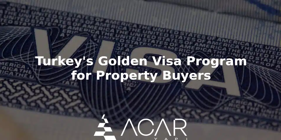 golden visa program for turkey buyers